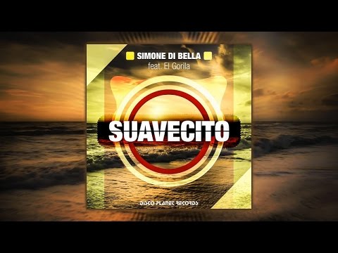 Simone Di Bella Ft. El Gorila - Suavecito