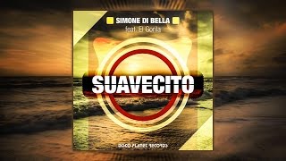 Simone Di Bella Ft. El Gorila - Suavecito