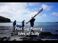 Pilot Gig Rowing and World Pilot Gig Championships, Isles of Scilly