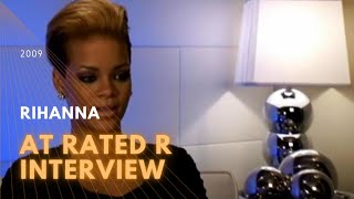 2009 Rihanna - Rated R Interview