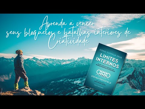 Livro: Como Superar seus Limites Internos - Aprenda a Vencer Bloqueios e Batalhas de Criatividade