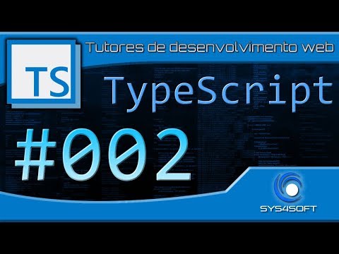 TypeScript 002 Instalação e fluxo de utilização do TypeScript