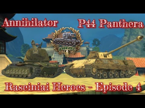 WoT Blitz || Raseiniai Heroes - Episode 4 | Annihilator - P44 Pantera | - Reuploaded