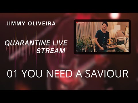 #01 You need a saviour - Jimmy Oliveira