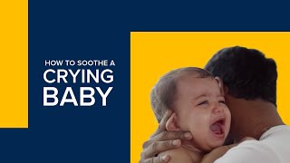 How to Soothe a Crying Baby - Tips for New Parents and Caregivers