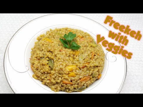 try this dish instead of rice, high in fiber - فريك بالخضار - نباتى صيامى