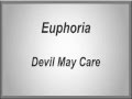 Euphoria - Devil May Care