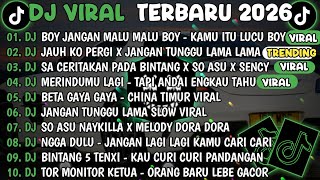 Download lagu DJ TIKTOK TERBARU 2026🎵DJ BOY JANGAN MALU MALU BOY KAMU ITU LUCU BOY🎵DJ JANGAN TUNGGU LAMA LAMA  mp3