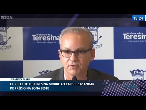 Ex-Prefeito Firmino Filho de Teresina morre ao cair de 14o andar de prédio na zona leste 07 04 2021