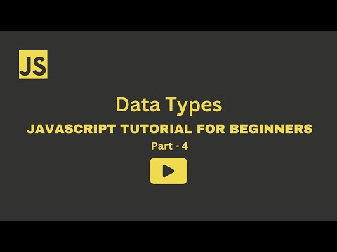 Javascript Tutorial For Beginners Part 4 Data Types Explained Devverse