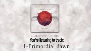 Chariots of the Gods  - Ages Unsung -01-  Primordial dawn
