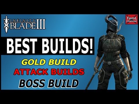Infinity Blade 3: BEST BUILDS! (For Gold, Attack & Boss Fights) (Update see description)