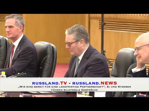 „Wir sind bereit für eine langfristige Partnerschaft“, Xi und Starmer führen bilaterale Gespräche