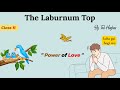 the laburnum top class 11 in hindi animated video / the laburnum top class 11 in hindi summary