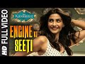 OFFICIAL: 'Engine Ki Seet' FULL VIDEO Song |Khoobsurat | Sonam Kapoor, Fawad Khan