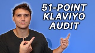 How to Audit Your Klaviyo Account [51-Step Guide]