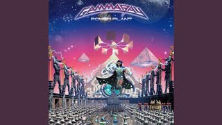 Gamma Ray — Anywhere in the Galaxy