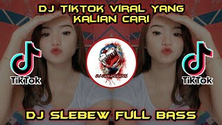 Download lagu DJ Slebew Terbaru Viral Fyp Tiktok Full Bass mp3
