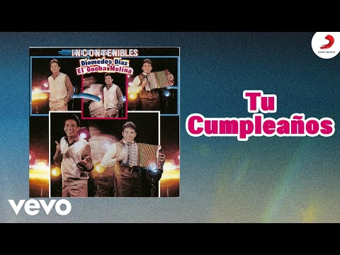 Diomedes Díaz, El Cocha Molina - Tu Cumpleaños (Cover Audio)