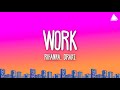 Rihanna Work Lyrics Ft Drake