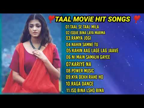 Taal Movie All Songs || Bollywood Hits Song || Anil Kapoor || Aishwarya Rai || AR Rahman.#gohilchetu