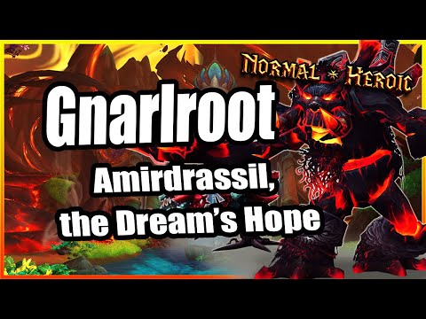 Gnarlroot│Amirdrassil, the Dream's Hope│Normal & Heroic QUICK GUIDE