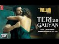 Maine Tera Naam Dil Rakh Diya Ek Villain Returns New Hindi Song 2022