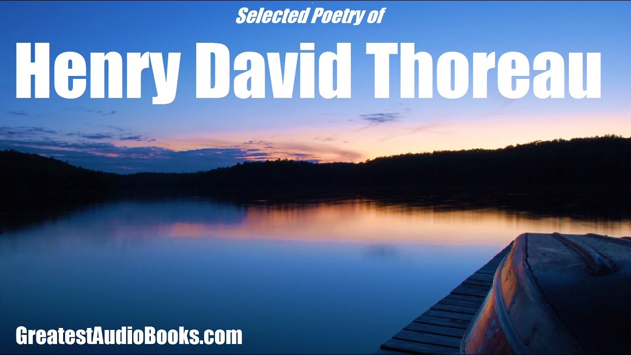 POETRY OF HENRY DAVID THOREAU - FULL AudioBook 🎧📖 | Greatest🌟AudioBooks