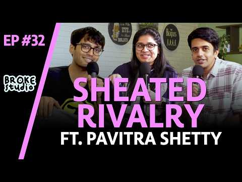 Ep32 - SHEATED RIVALRY ft. @pavitrashettycomedy