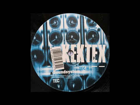 Kektex - Soundsystem (Acid Techno 1999)