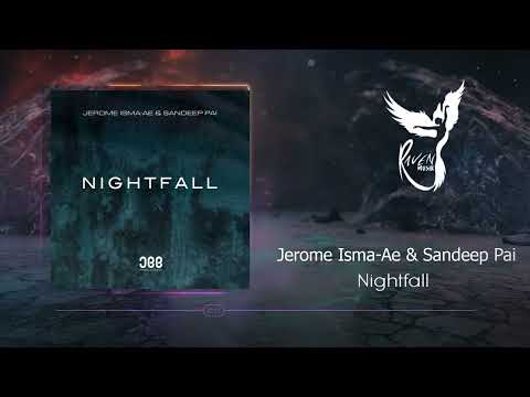 PREMIERE: Jerome Isma-Ae & Sandeep Pai  - Nightfall (Original Mix) [JEE Productions]