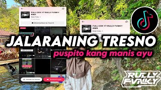 Download lagu DJ JALARANING TRESNA | LA TASYA | VIRAL FYP TIKTOK TERBARU 2026 BY RULLY FVNKY RMX mp3