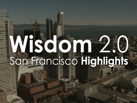 Wisdom 2.0 Highlight Video