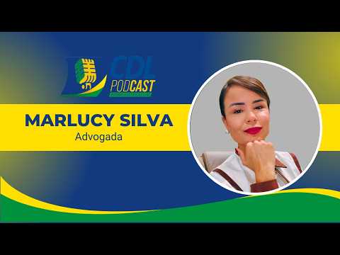 Como não perder sua aposentadoria? | Marlucy Silva no Podcast da CDL Primavera