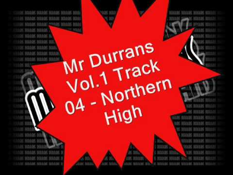 Mr Durrans Vol.1 Track 04 Northern High