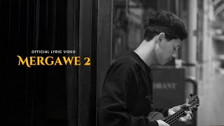 Download lagu MERGAWE 2 - Didik Budi mp3
