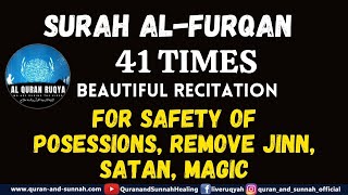 Download lagu SURAH AL-FURQAN 41 TIMES FOR SAFETY OF POSESSIONS, REMOVE JINN, SATAN, MAGIC - AL QURAN RUQYAH. mp3