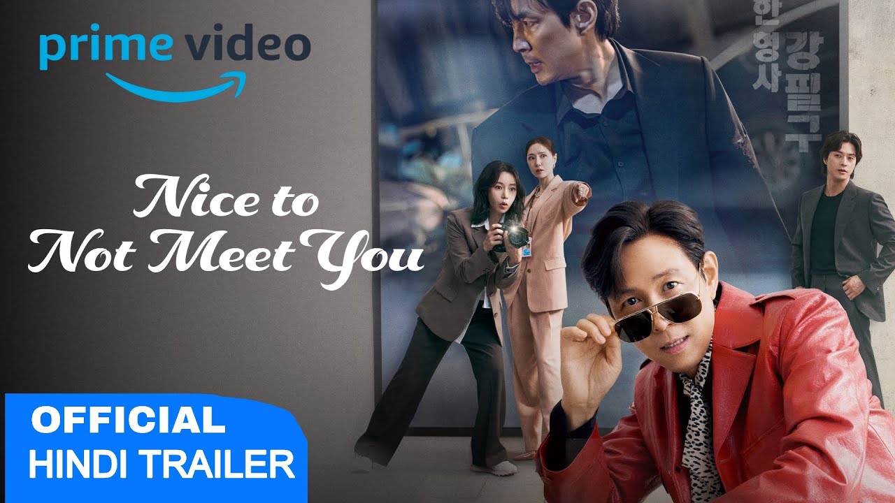 Nice To Not Meet You | Official Hindi Trailer | Prime Video K-Drama