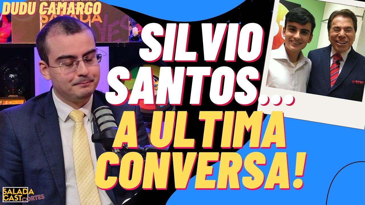 SIVIO SANTOS E MINHA ULTIMA CONVERSA! - DUDU CAMARGO ✂️SaladaCast  #podcast  #podcastbrasil #sbt