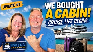 Update #1 | We Bought a Cabin on a Ship! 🚢 Cruise Life Begins