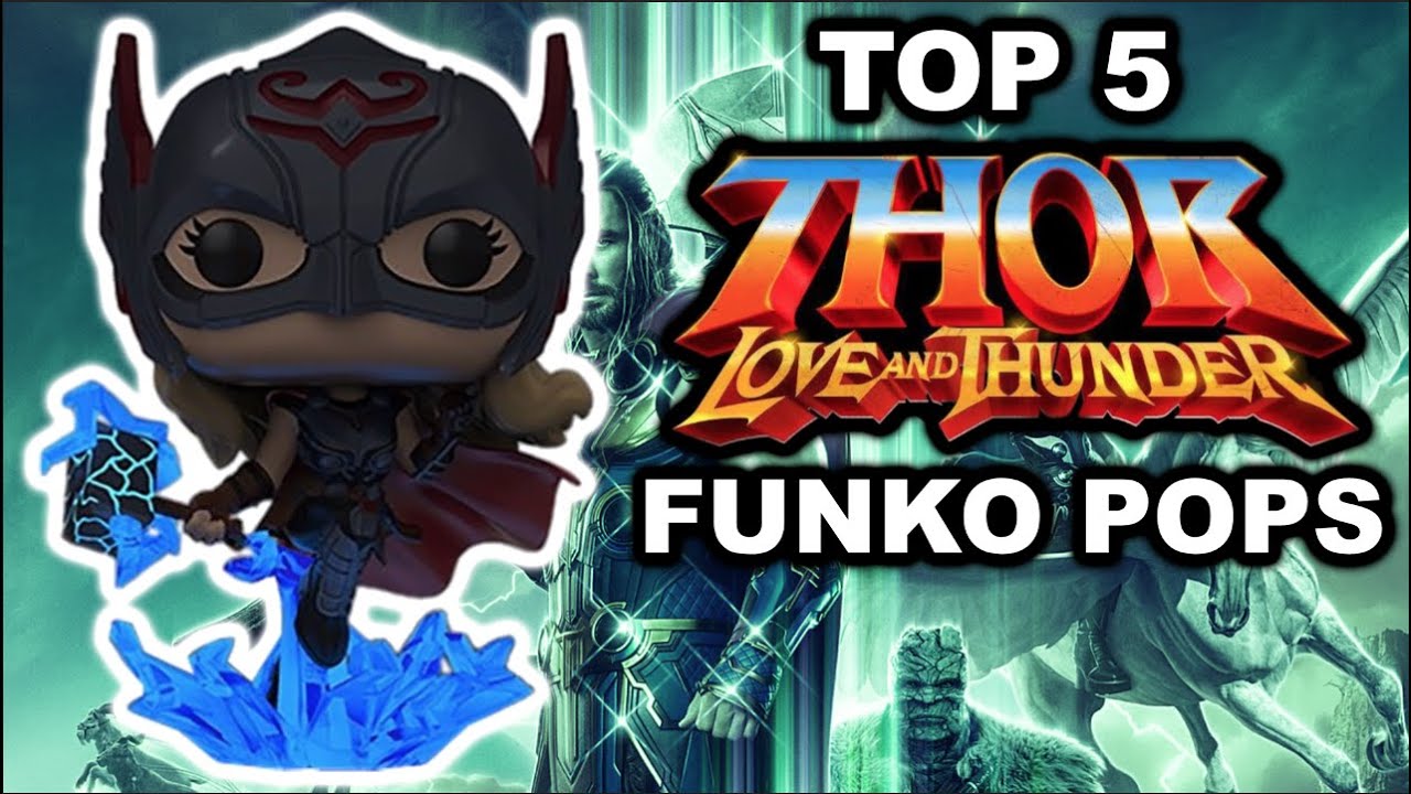 Watch video Top 5 : Thor Love And Thunder Funko Pops Now Top 5 : Thor Love And Thunder Funko Pops