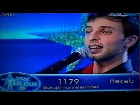 Receb Musayev -Birtanem (Yeni Ulduz 2).wmv