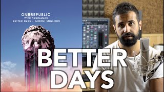 Better Days - Giorni Migliori (ALBO Cover) OneRepublic / Negramaro Ultimo Singolo New Single
