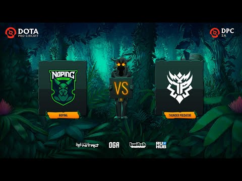NoPing vs Thunder Predator, Dota Pro Circuit 2021: S1 - SA, bo3, game 2 [Maelstorm & Smile]