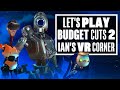 SO. MUCH. ROBOT. MURDER! Budget Cuts 2: Mission Insolvency gameplay - Ian's VR Corner