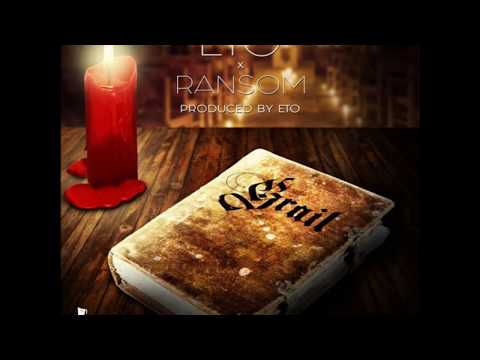 Eto x Ransom - Grail (Prod By Eto)