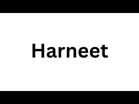 How to pronounce the Indian name Harneet like a native speaker.