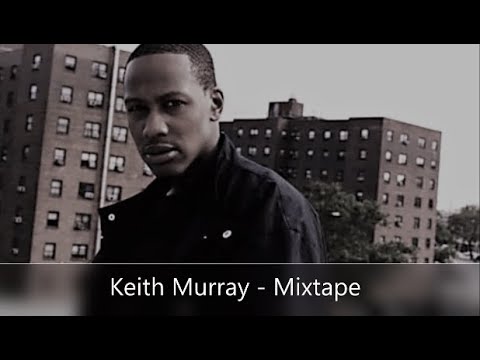 Keith Murray - Mixtape (feat. Tony Touch, Def Squad, Busta Rhymes, EPMD, Cocoa Brovaz...)