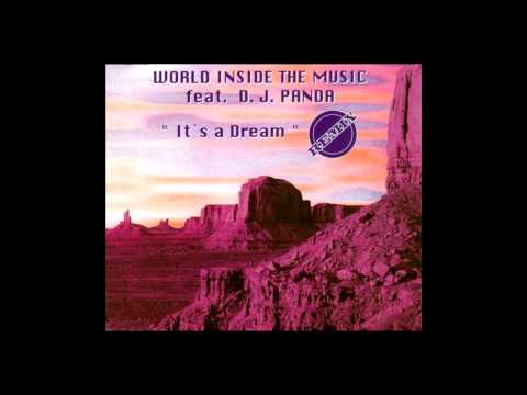 World Inside The Music feat. DJ Panda - it's a dream (World Extended Mix) [1994]