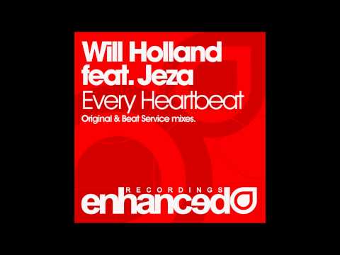 Will Holland feat. Jeza - Every Heartbeat (Original Mix)
